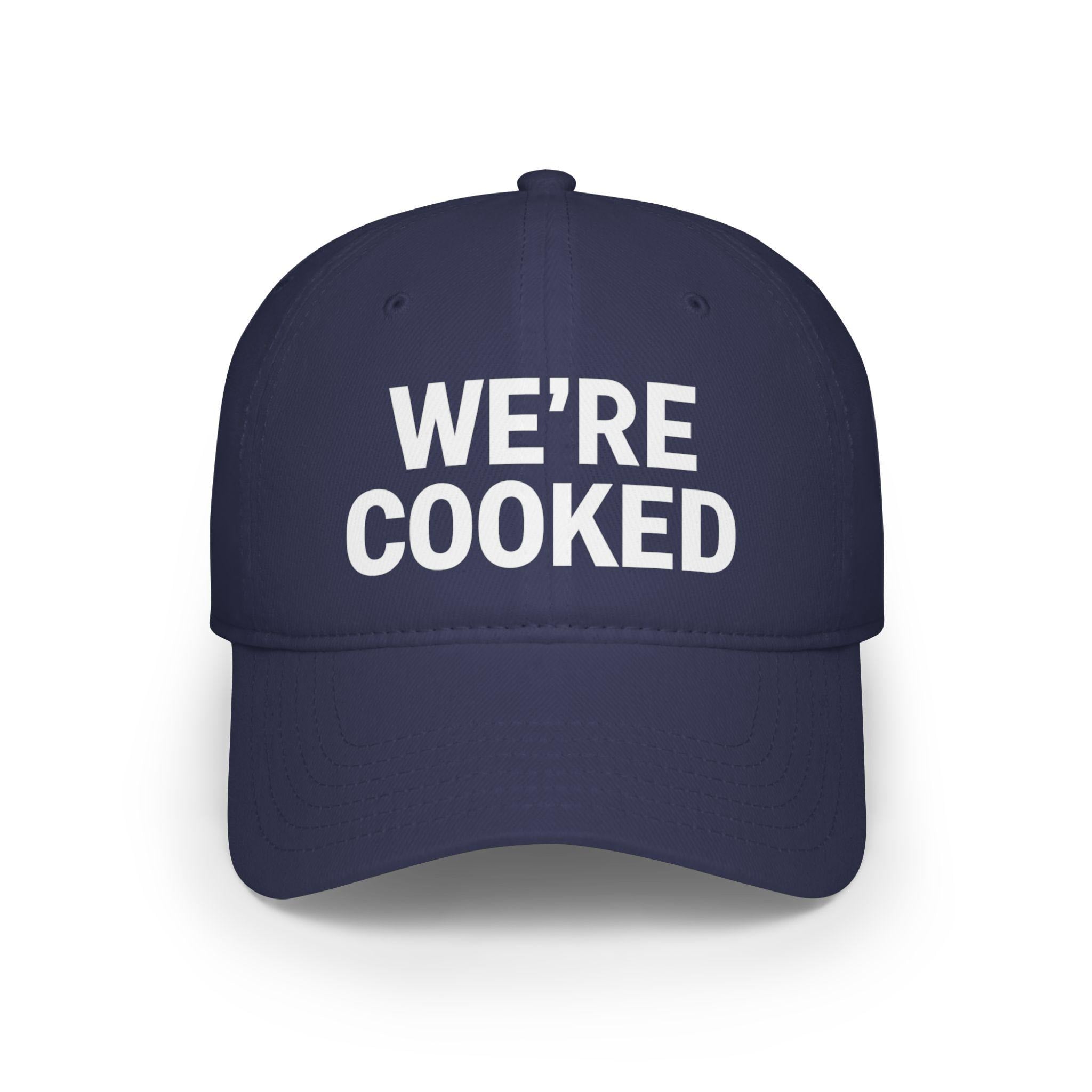 WE'RE COOKED Baseball Cap | Bold White Text, Red Hat, Funny Phrase