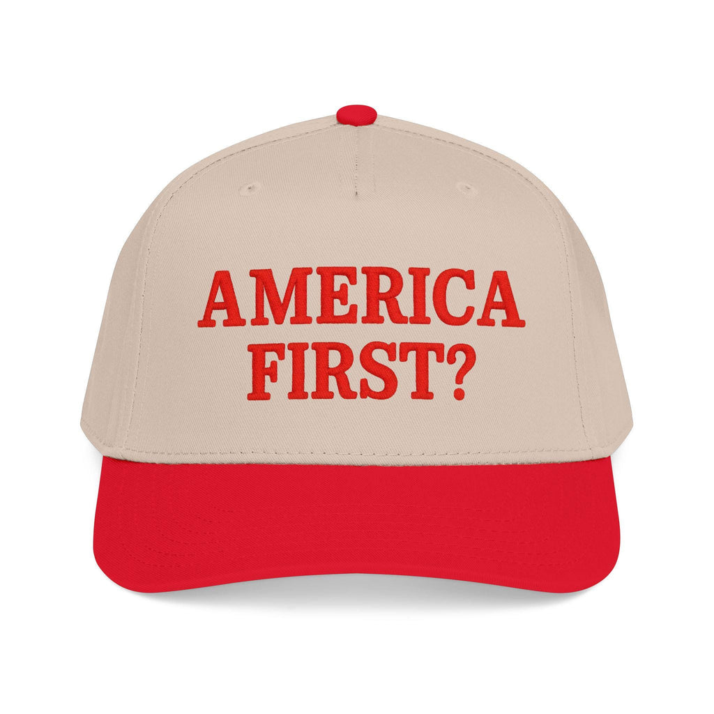 America First? Baseball Cap | Embroidered Hat