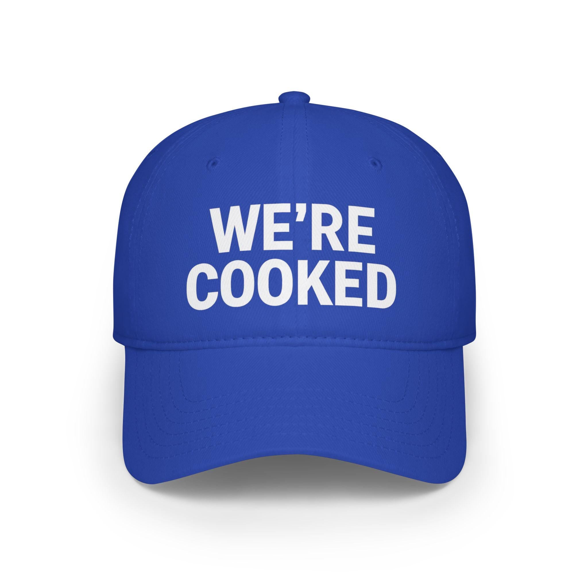 WE'RE COOKED Baseball Cap | Bold White Text, Red Hat, Funny Phrase