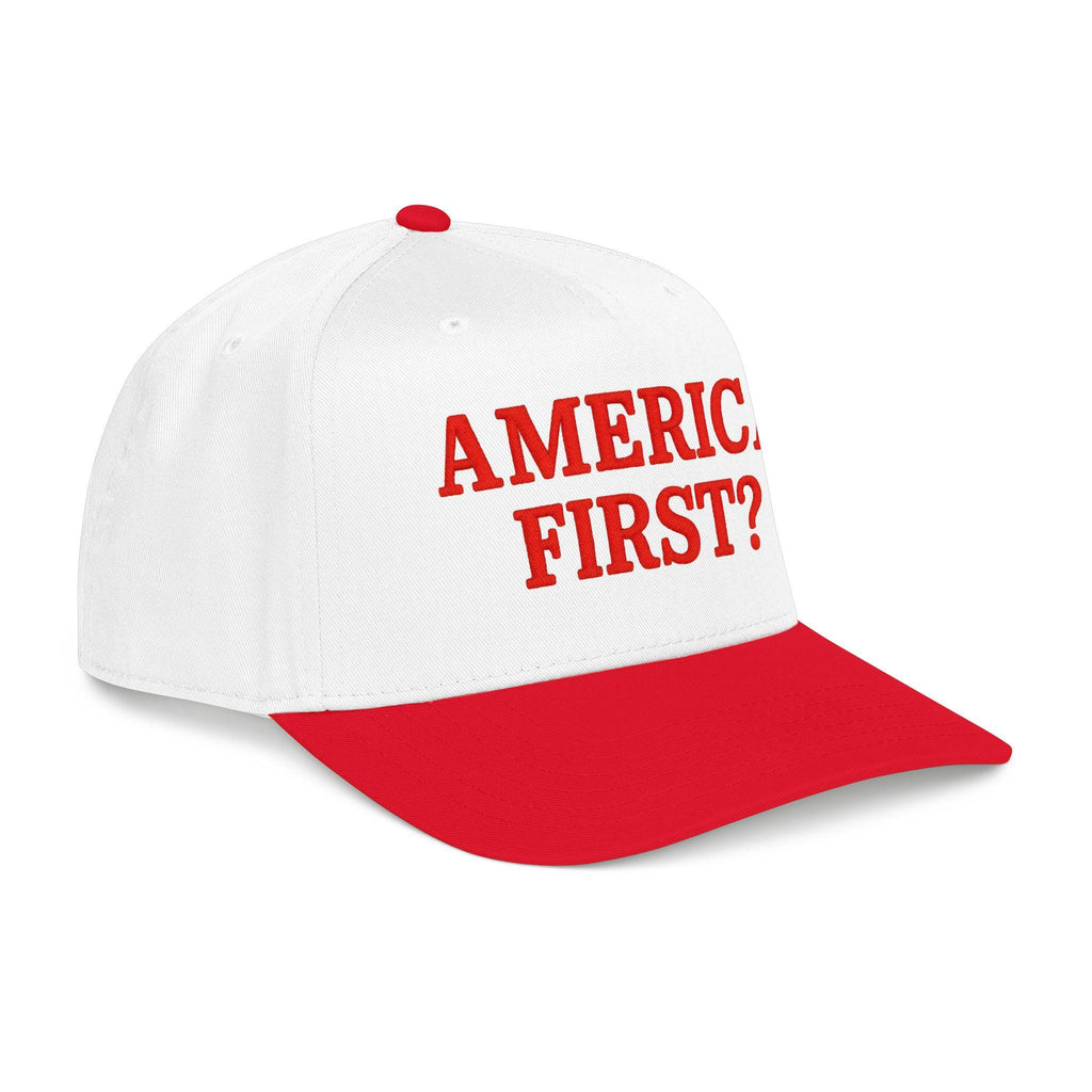 America First? Baseball Cap | Embroidered Hat